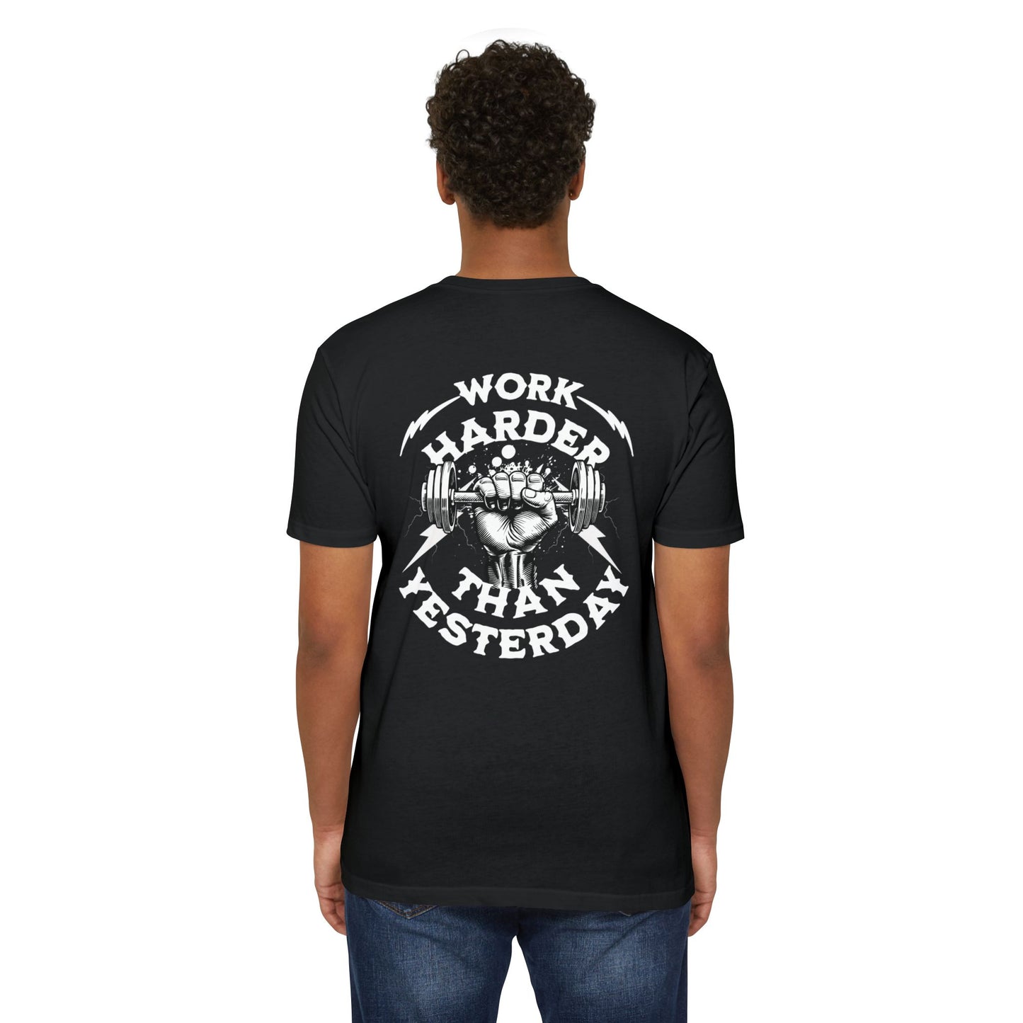 Work Harder Than You Did Yesterday T-Shirt