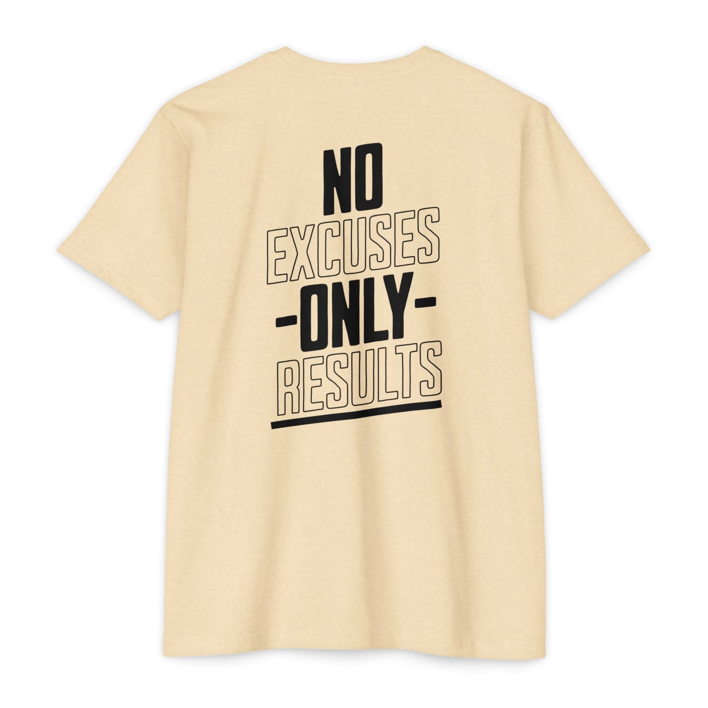 “No Excuses Only Results” T-shirt