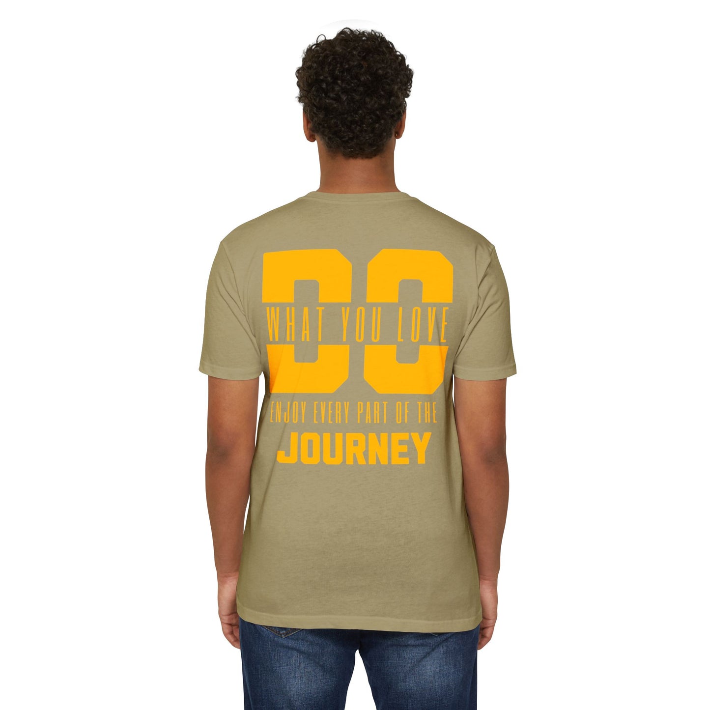“Do What You Love, Enjoy Every Part of the Process” T-shirt