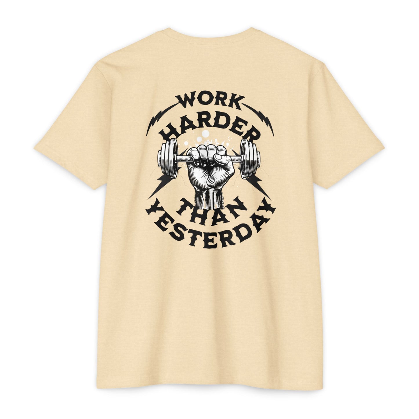 “Work Harder Than You Did Yesterday” T-shirt