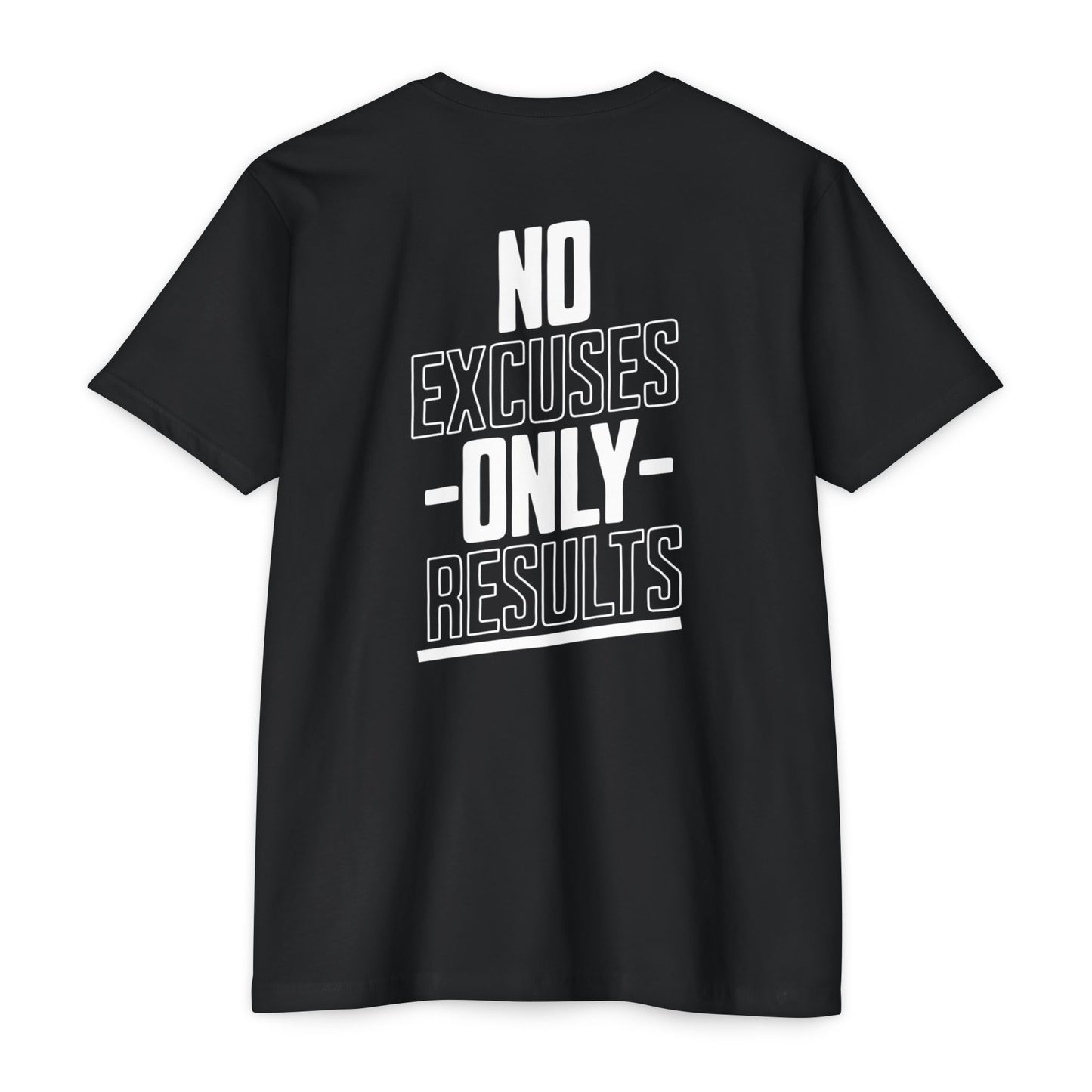 “No Excuses Only Results” T-shirt
