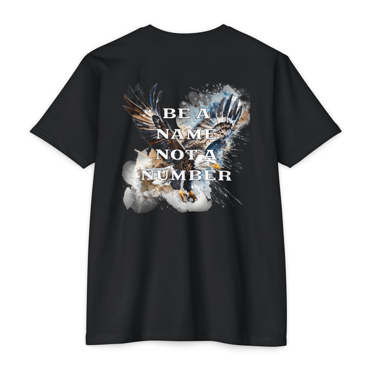 “Be a Name, Not a Number” T-shirt