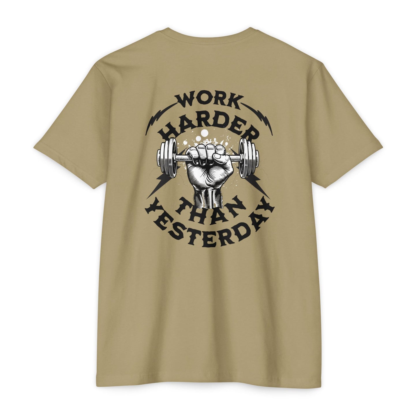 “Work Harder Than You Did Yesterday” T-shirt