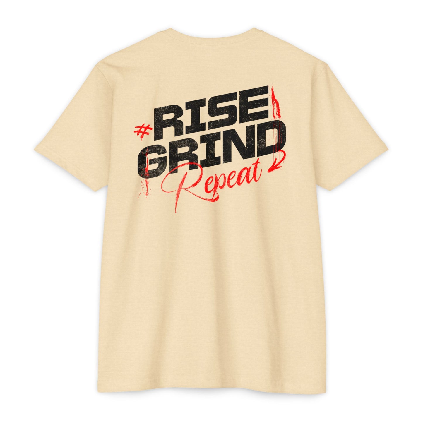 “Rise Grind Repeat” T-shirt