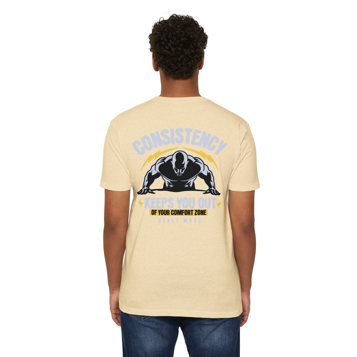 “Consistency Keeps You Out of Your Comfort Zone” T-shirt