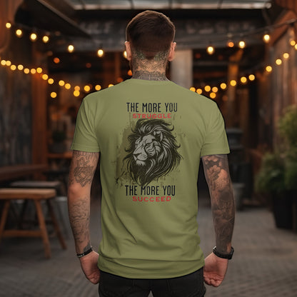 The More You Struggle, The More You Succeed t-shirt in Light Olive — back print design