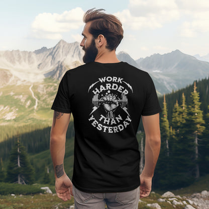 Work Harder Than You Did Yesterday t-shirt in Black — back print design
