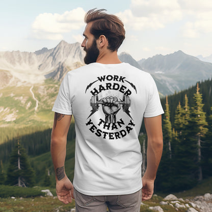 Work Harder Than You Did Yesterday t-shirt in White — back print design