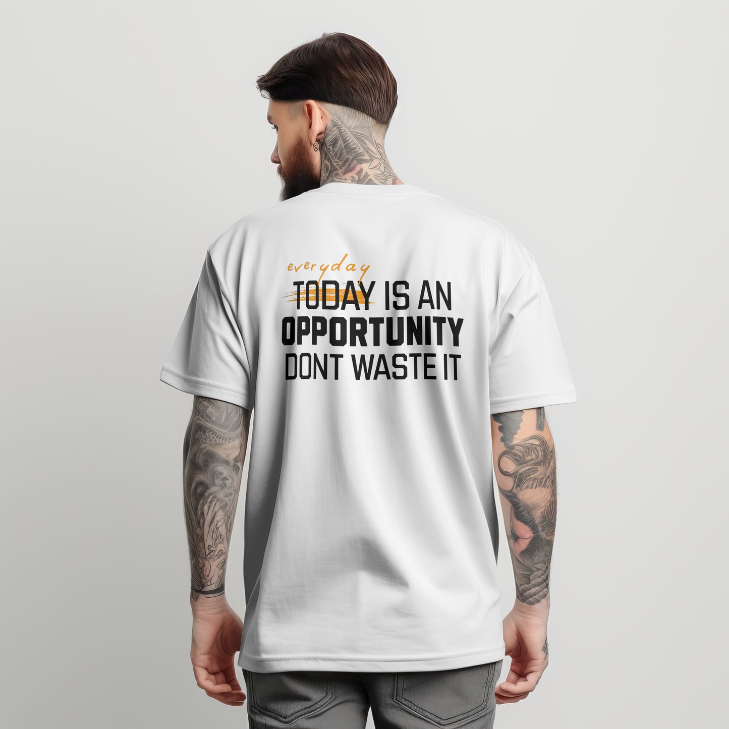 “Everyday Is an Opportunity Don’t Waste It” T-shirt