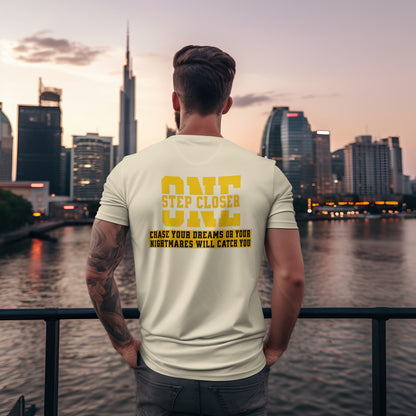 Chase Your Dreams or Your Nightmares Will Catch You t-shirt in Cream — back print design