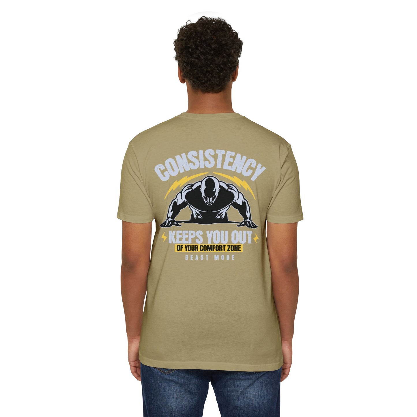 “Consistency Keeps You Out of Your Comfort Zone” T-shirt