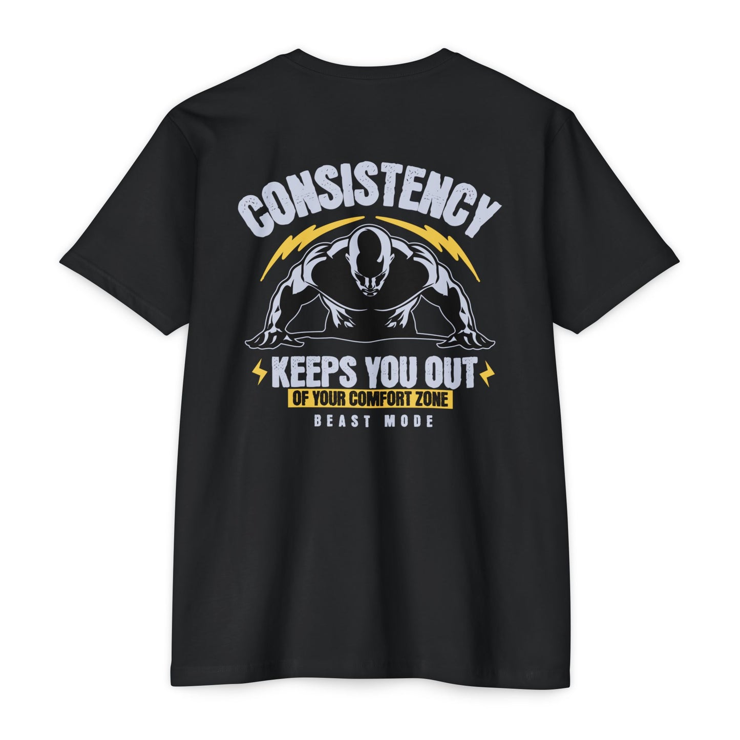 “Consistency Keeps You Out of Your Comfort Zone” T-shirt