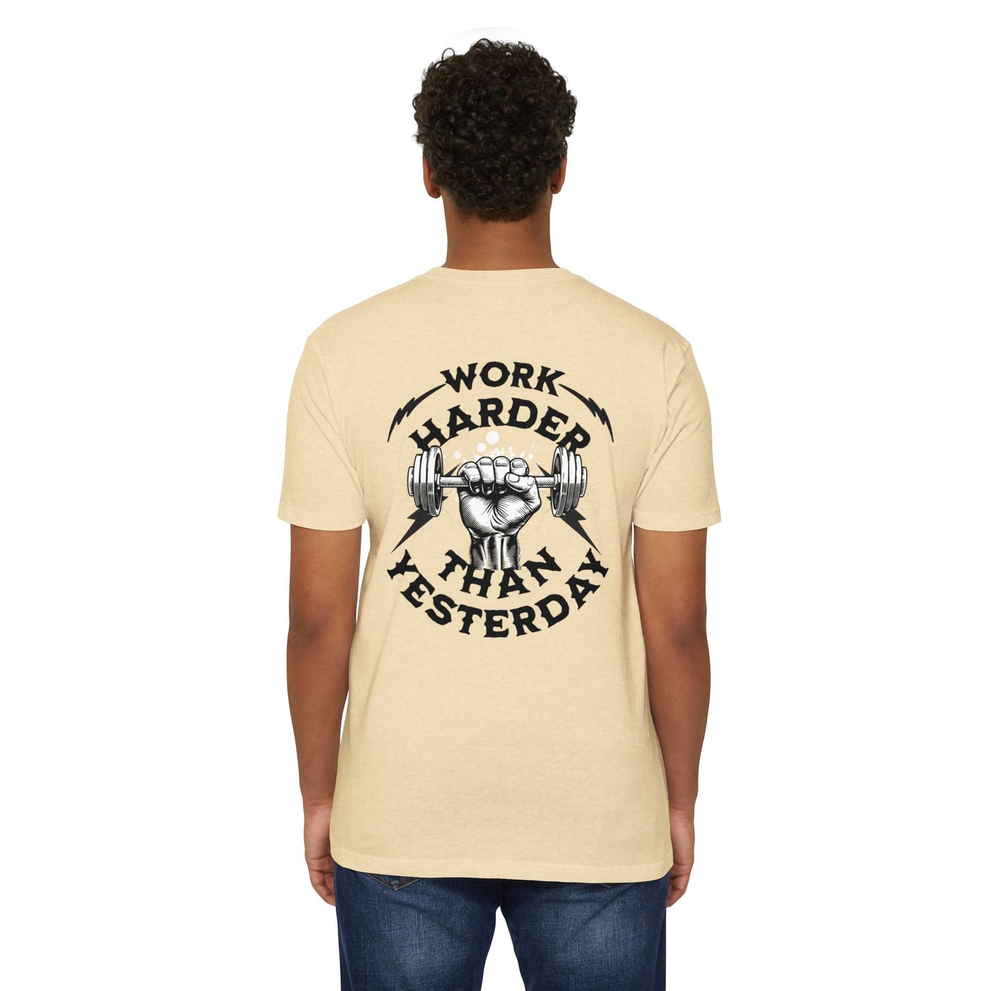 “Work Harder Than You Did Yesterday” T-shirt