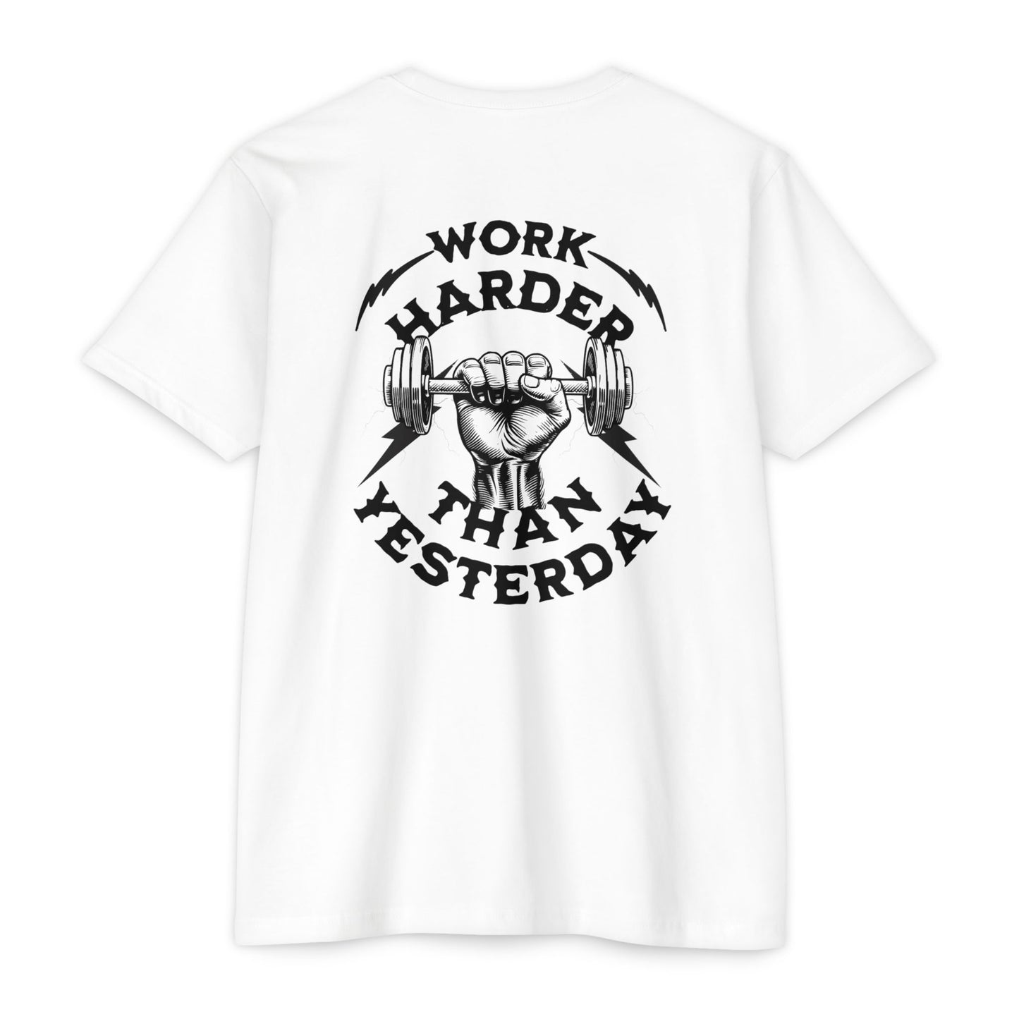 “Work Harder Than You Did Yesterday” T-shirt