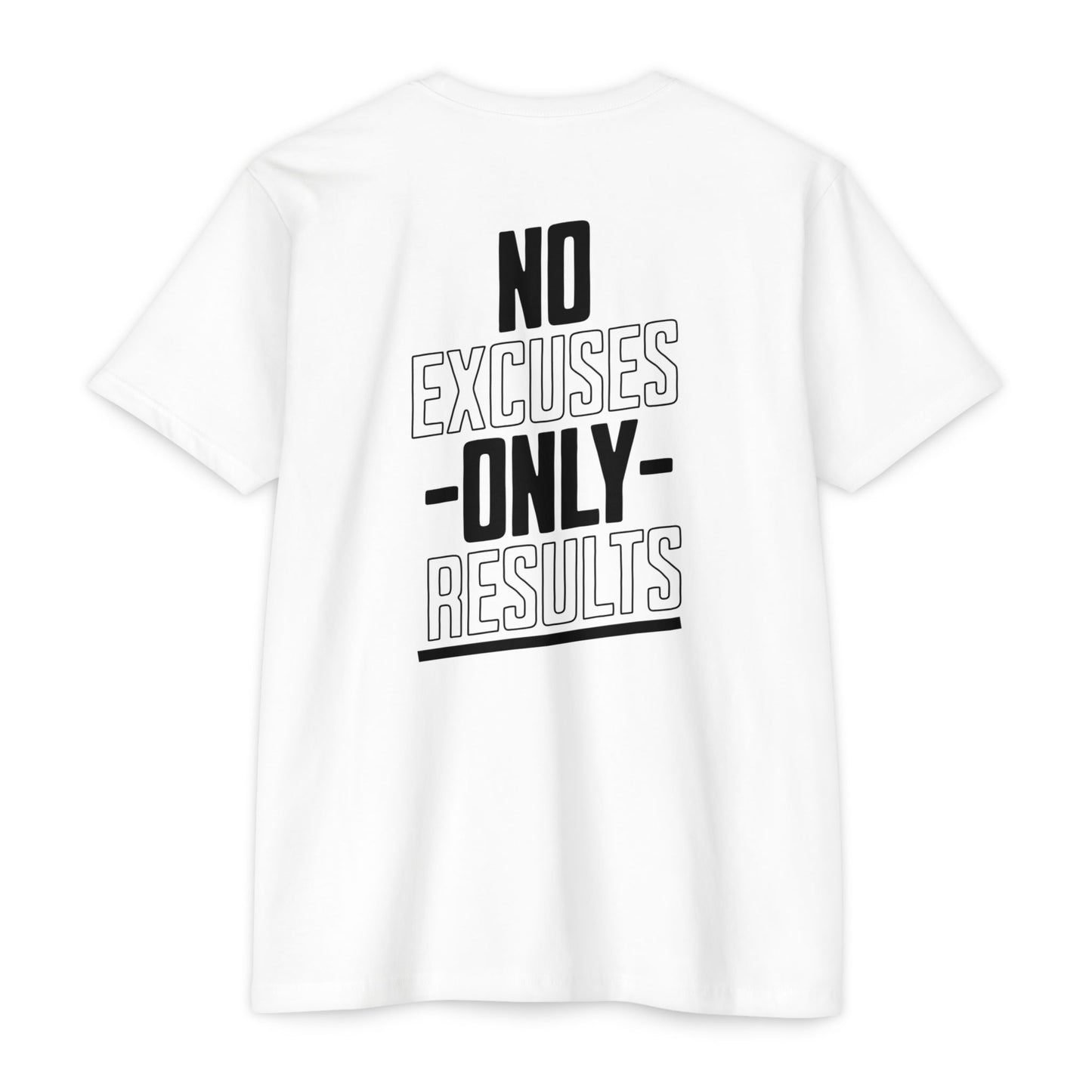 “No Excuses Only Results” T-shirt