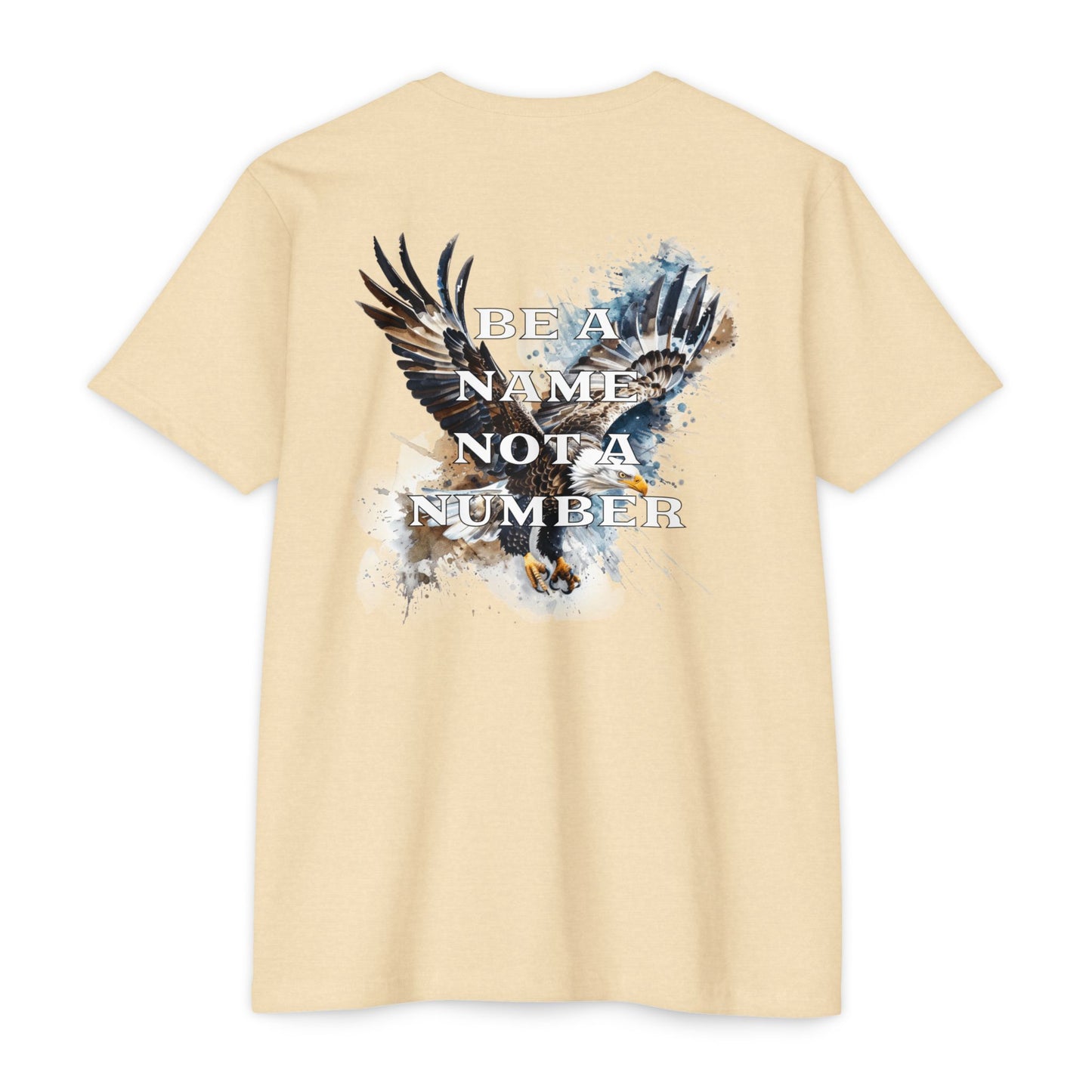 “Be a Name, Not a Number” T-shirt