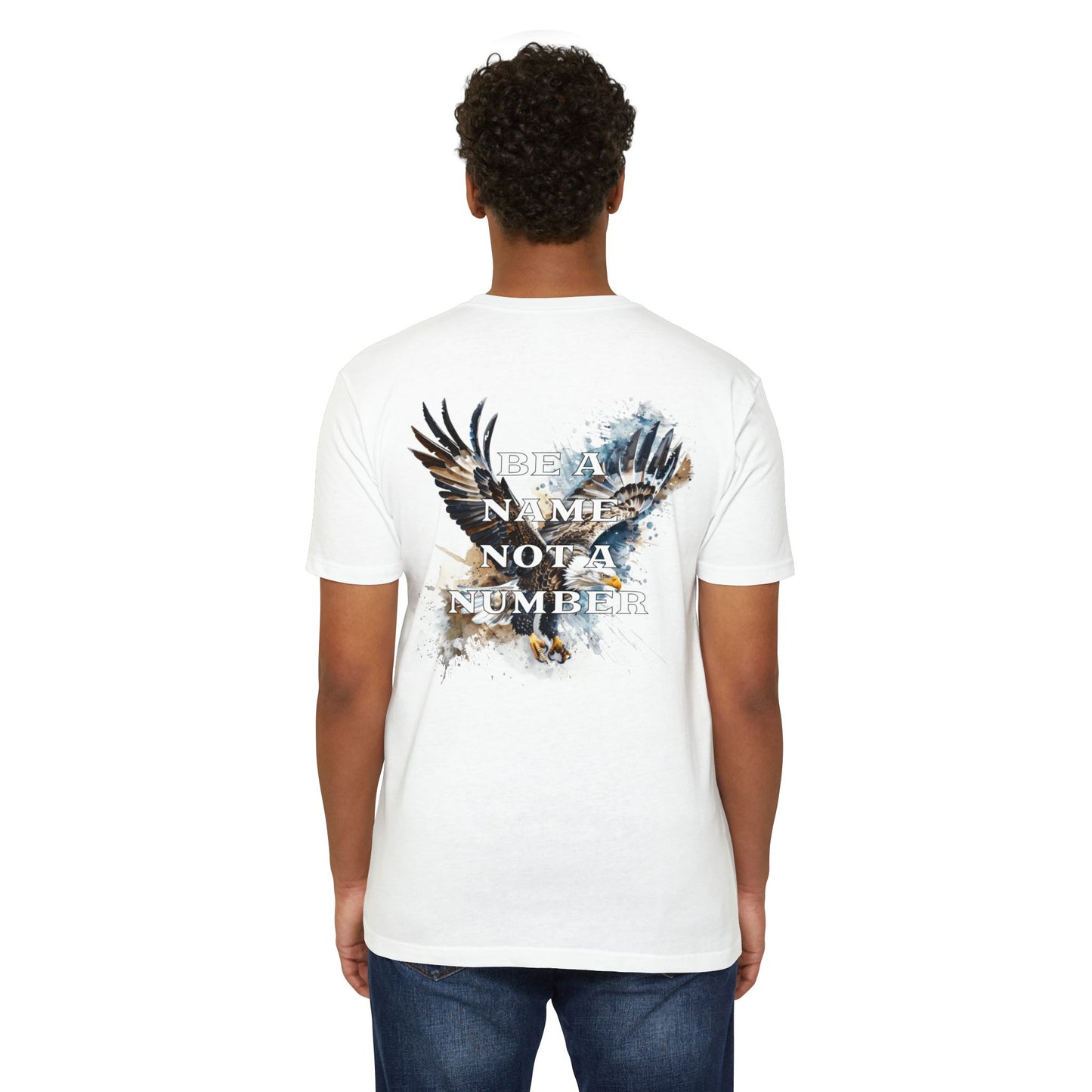 “Be a Name, Not a Number” T-shirt