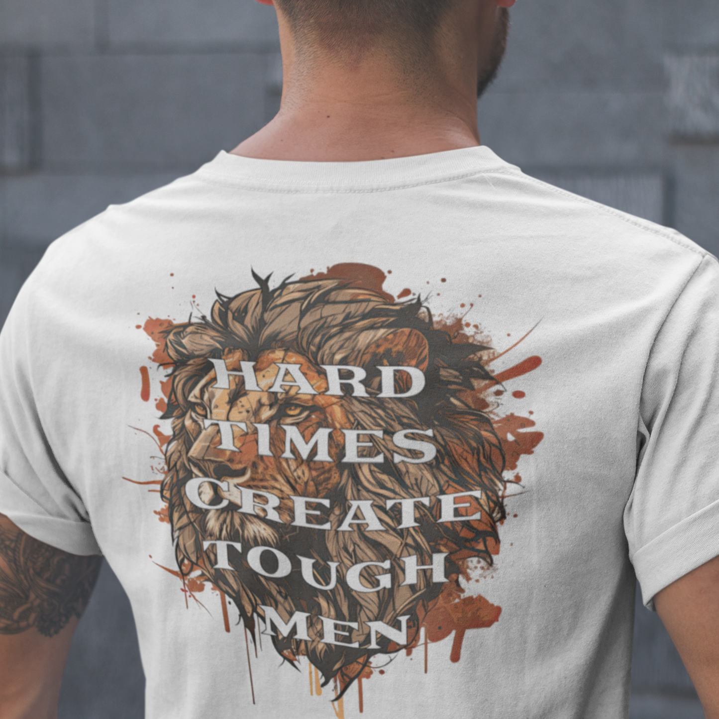 “Hard Times Create Tough Men” T-shirt